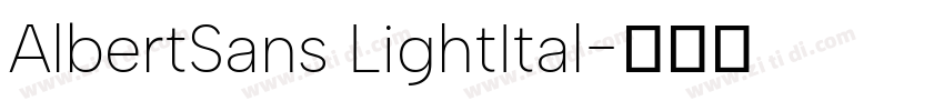 AlbertSans LightItal字体转换 AlbertSans LightItal字体转换